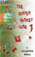 Easter Basket Case