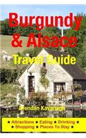 Burgundy & Alsace Travel Guide - Attractions, Eating, Drinking, Shopping & Places to Stay
