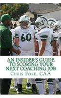 Insider's Guide To Scoring Your Next Coaching Job