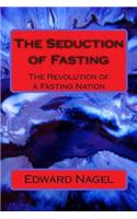 Seduction of Fasting