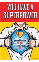 You Have a Superpower