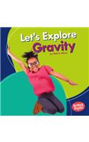 Let's Explore Gravity