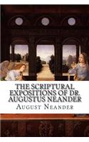 The Scriptural Expositions of Dr. Augustus Neander