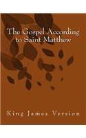The Gospel According to Saint Matthew