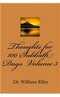 Thoughts for 100 Sabbath Days Volume 3