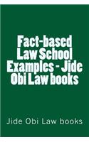 Fact-Based Law School Examples - Jide Obi Law Books