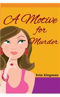 A Motive for Murder