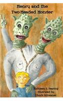 Henry and the Two-Headed Monster