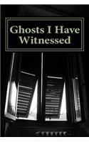 Ghosts I Have Witnessed