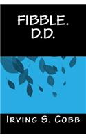 Fibble. D.D.