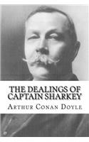 The Dealings of Captain Sharkey