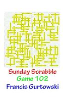 Sunday Scrabble Game 102: (Sunday Scrabble)