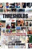 THRESHOLDS: 75 STORIES OF HOW CHANGING Y