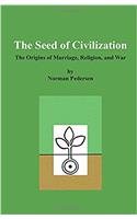 The Seed of Civilization