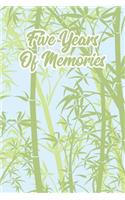 Five Years of Memories