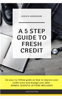 A 5 Step Guide to Fresh Credit
