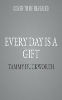 Every Day Is a Gift Lib/E