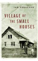Village of the Small Houses