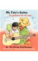My Tata's Guitar/ La Guitarra de Mi Tata
