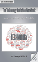 Technology Addiction Workbook