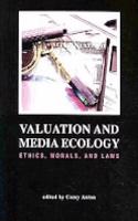 Valuation and Media Ecology