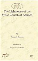 The Lighthouse of the Syriac Church of Antioch