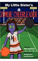 My Little Sister's a Zombie Cheerleader