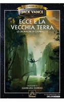 Ecce e la Vecchia Terra