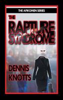 Rapture Syndrome