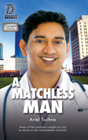 Matchless Man: Volume 2