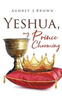 Yeshua, My Prince Charming