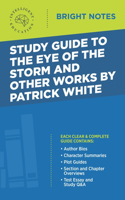 Study Guide to the Eye of the Storm and Other Works by Patrick White
