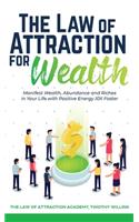 The Law of Attraction for Wealth