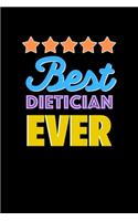 Best Dietician Evers Notebook - Dietician Funny Gift