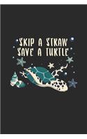 Skip A Straw Save A Turtle