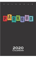 Parkour colourful Calendar 2020: Annual Calendar for Athletes and fitness enthusiasts