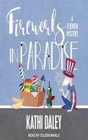 Fireworks in Paradise: (8 Tj Jensen Paradise Lake Mysteries Lib/E)