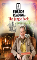 Fireside Reading of the Jungle Book: (Fireside Reading)