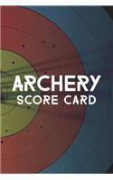 Archery Score Card: Archery Fundamentals Practice Log; Archery Steps To Success Essential Journal; Individual Sport Archery Training Notebook; Archery For Beginners Sco