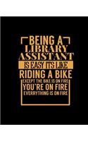 Being a Library Assistant Is Easy Its Like Riding a Bike