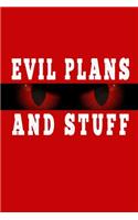 Evil Plans And Stuff