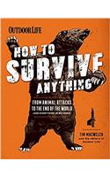 HOW TO SURVIVE ANYTHING