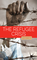 The Refugee Crisis: (Odysseys in Recent Events)