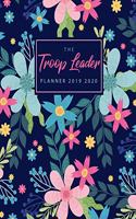 Troop Leader Planner 2019 2020: Troop Organizer Planner from August 2019 - August 2020 Planner - Dated planner for Troop Planner, Meeting Plan, Organizing trips, Girl Scouts