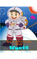 Space Adventures With Wyatt