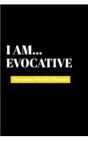 I Am Evocative