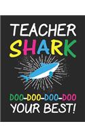 Teacher Shark Doo Doo Your Best