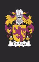 Da Silva: Da Silva Coat of Arms and Family Crest Notebook Journal (6 x 9 - 100 pages)