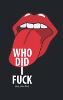 Who Did I Fuck (my prize list)