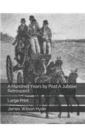 A Hundred Years by Post A Jubilee Retrospect